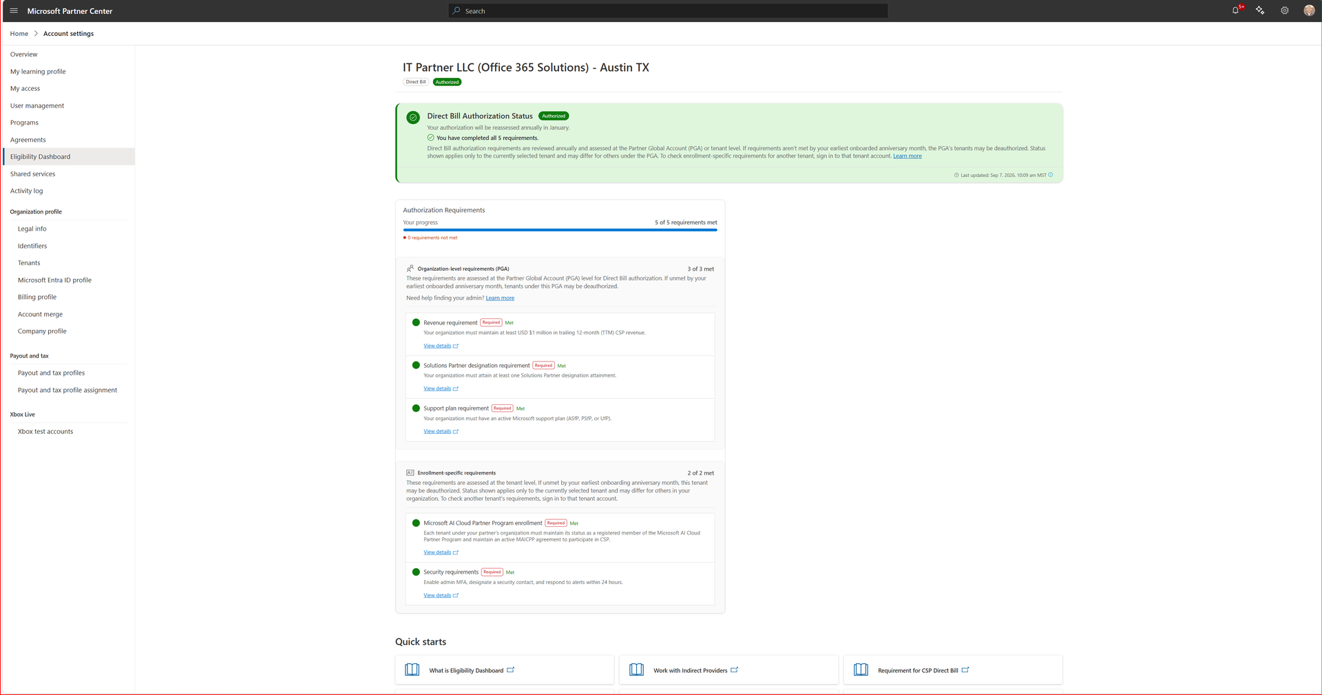 Our Partner Center Eligibility Dashboard (Account settings) on 2026-09-14: 'IT Partner LLC (Office 365 Solutions) - Austin TX — Direct Bill · Authorized'; 'Direct Bill Authorization Status — Authorized', 'You have completed all 5 requirements', last updated by Microsoft Sep 7, 2026, reassessed annually in January. Organization-level (PGA) requirements 3 of 3 met: revenue (at least USD 1 million trailing-12-month CSP revenue), at least one Solutions Partner designation, an active Microsoft support plan. Enrollment-specific requirements 2 of 2 met: Microsoft AI Cloud Partner Program enrollment with an active MAICPP agreement, and the security requirements (admin MFA, a designated security contact, alerts answered within 24 hours).